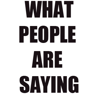 what people are saying