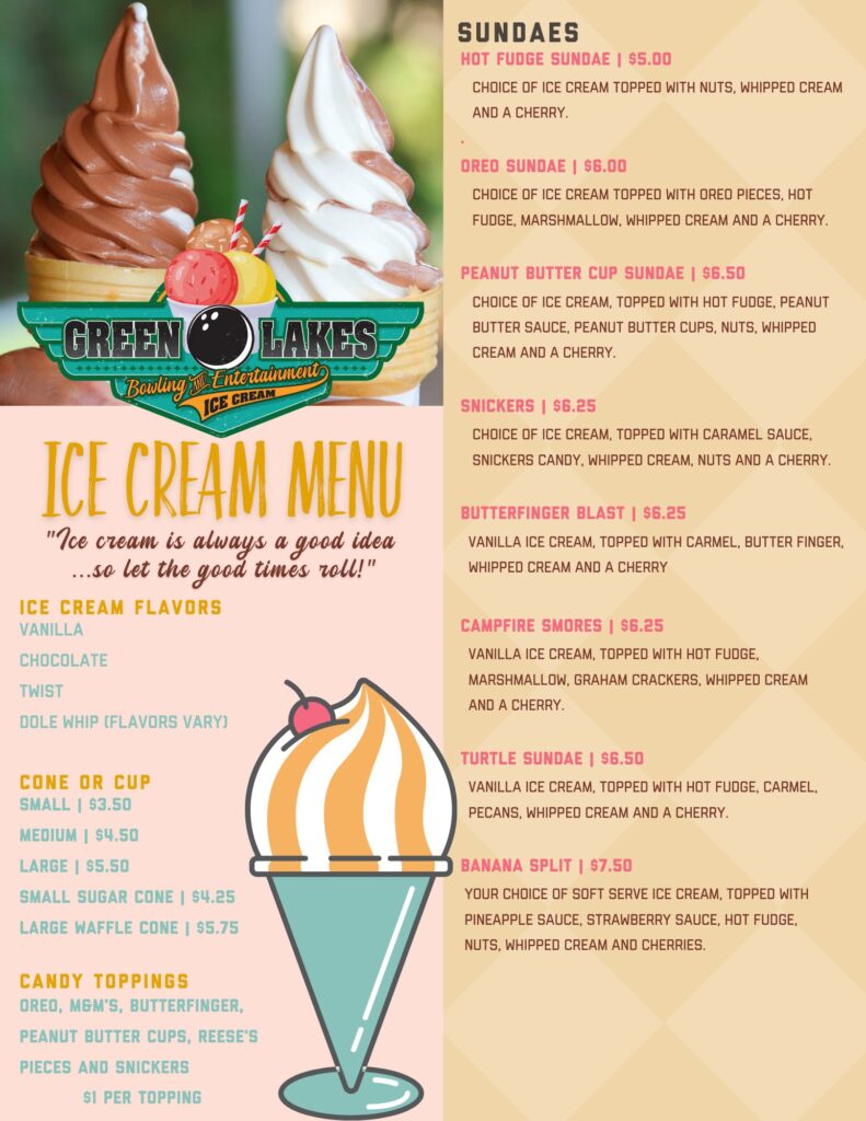 NEW ICE CREAM MENU Green Lakes Bowling and Entertainment